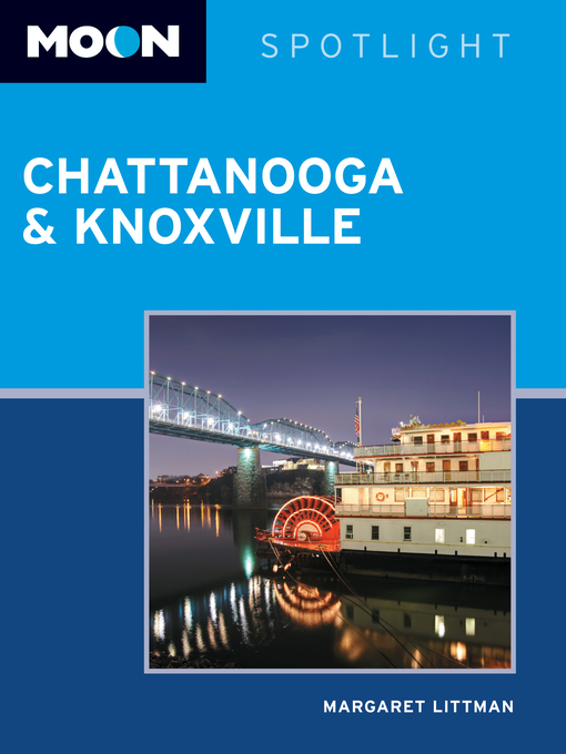 Title details for Moon Spotlight Chattanooga & Knoxville by Margaret Littman - Available